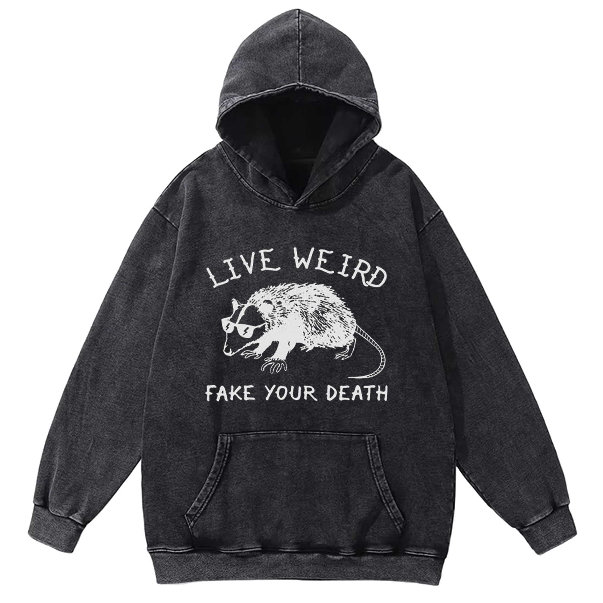 Live Weird Fake Your Death Washed Hoodie