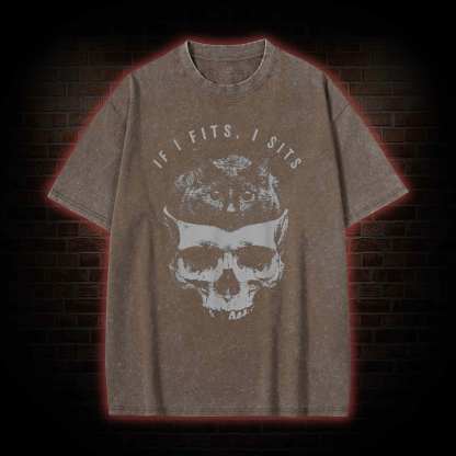 If I Fits I Sits Washed T-shirt