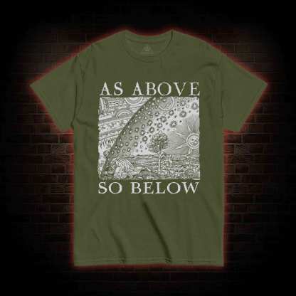 As Above So Below T-shirt
