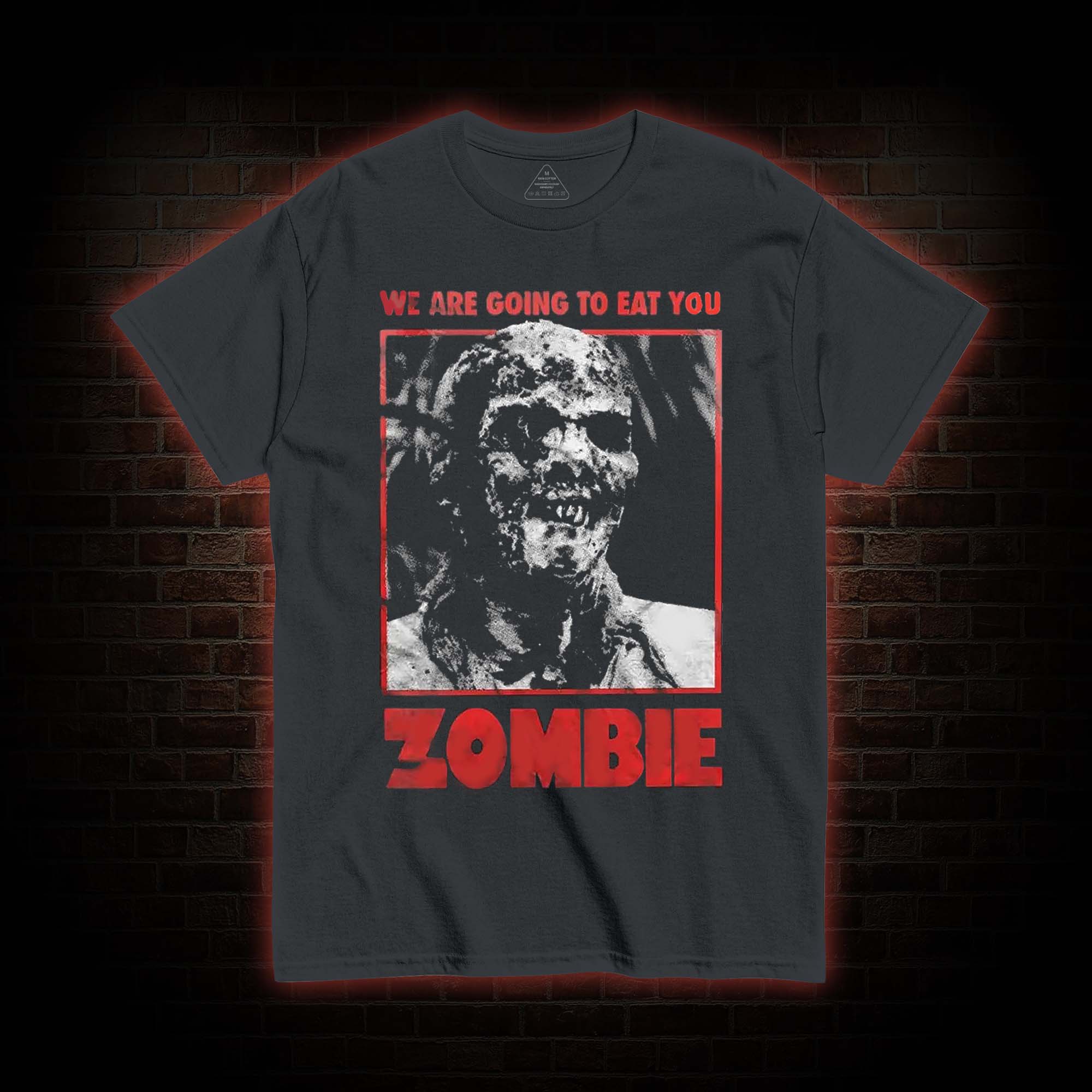 We are Going to Eating You T-shirt