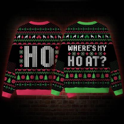 Wheres My Ho Ho Ho Ugly Sweatshirts