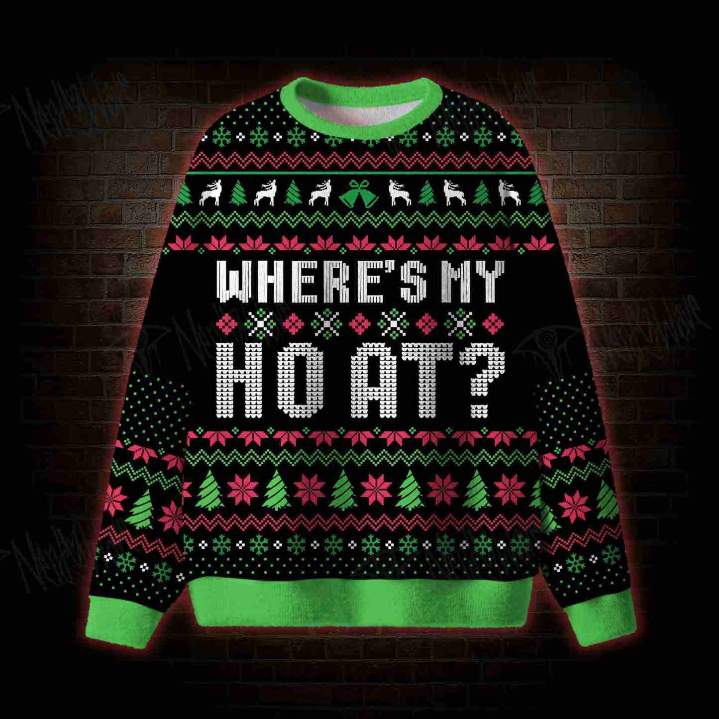 Wheres My Ho Ho Ho Ugly Sweatshirts