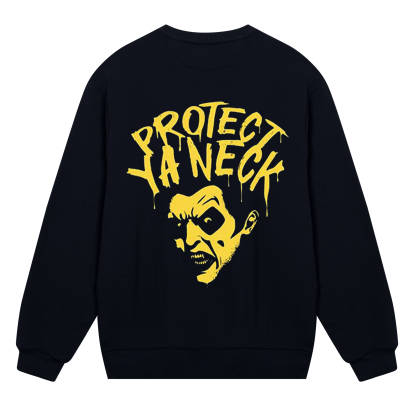 Protect Ya Neck Sweatshirt