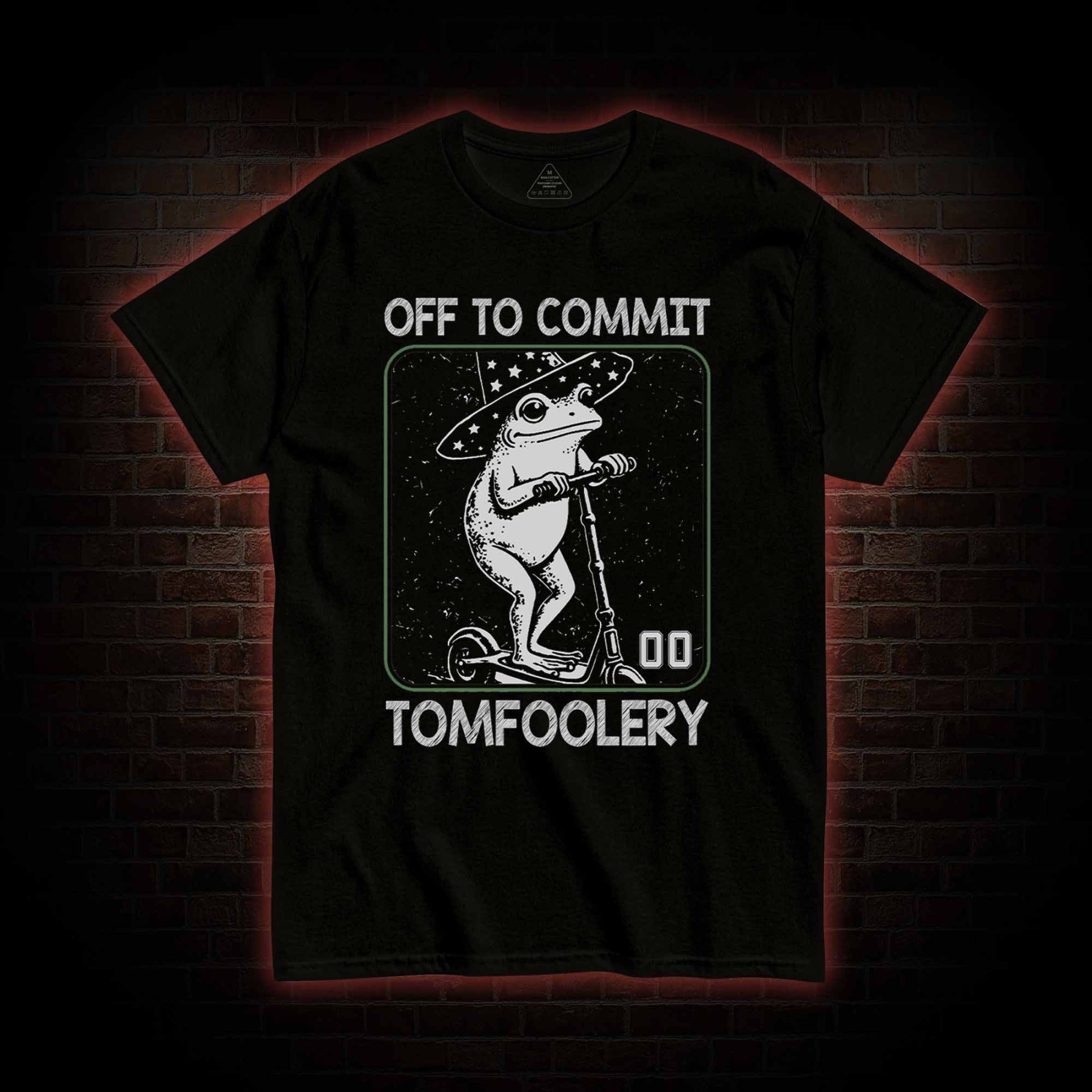 Off to Commit Tomfoolery T-shirt
