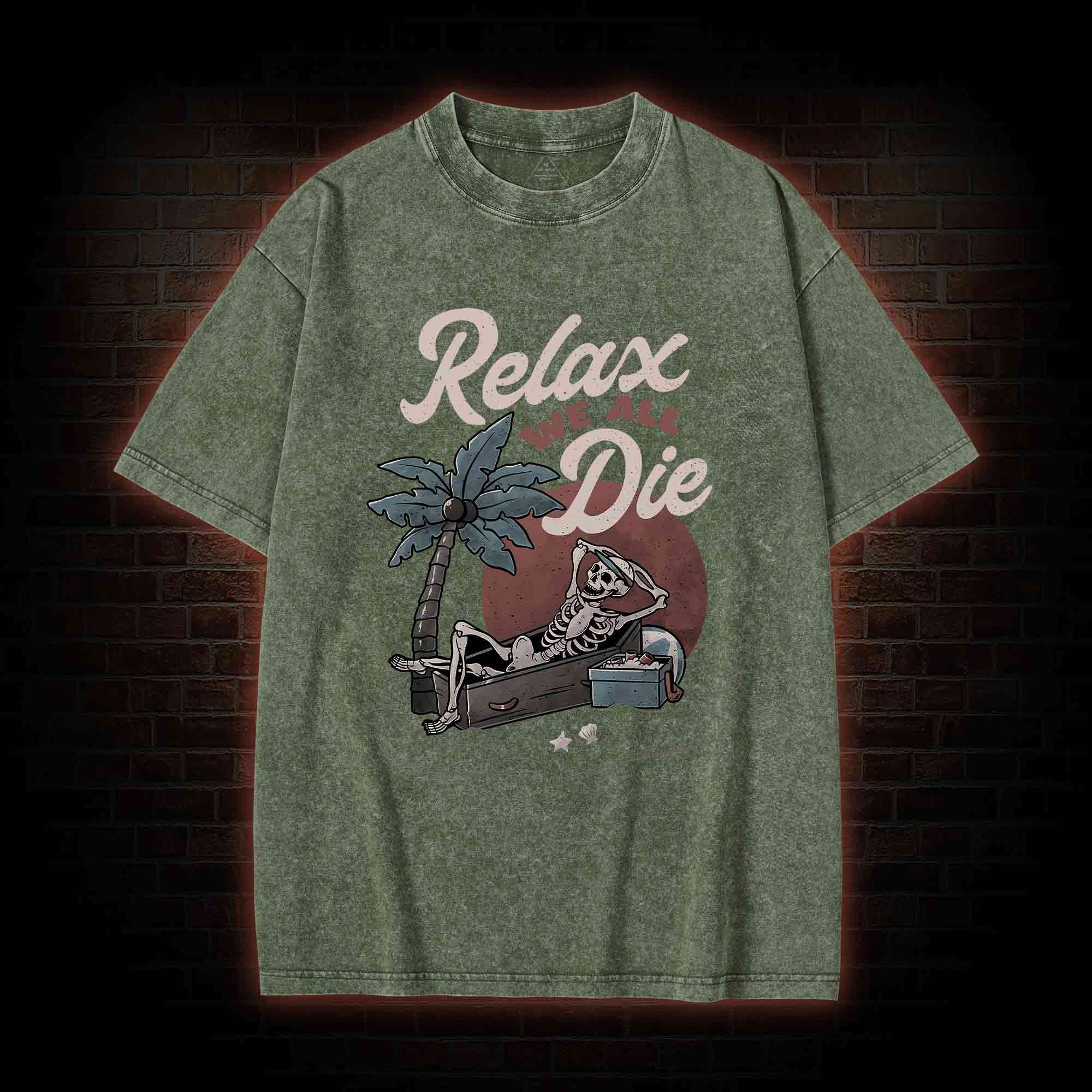 Relax We All Die Washed T-shirt