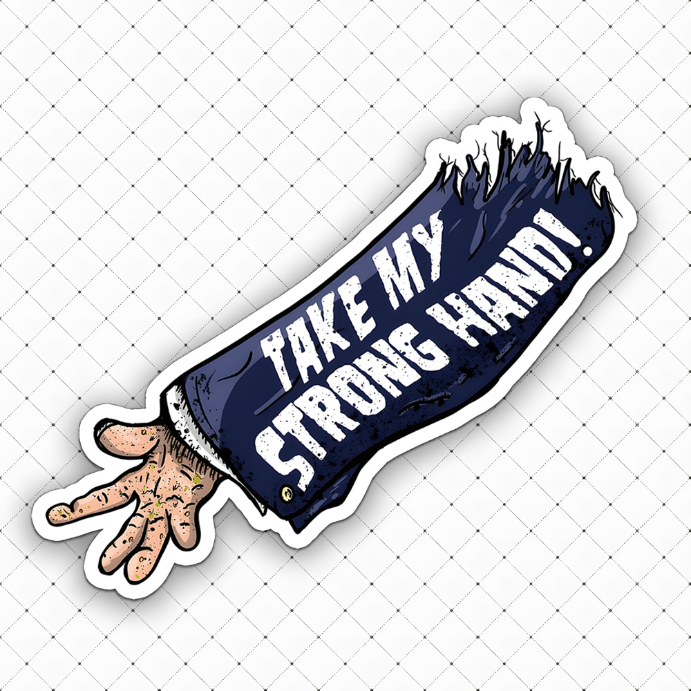 Take My Strong Hand! Sticker