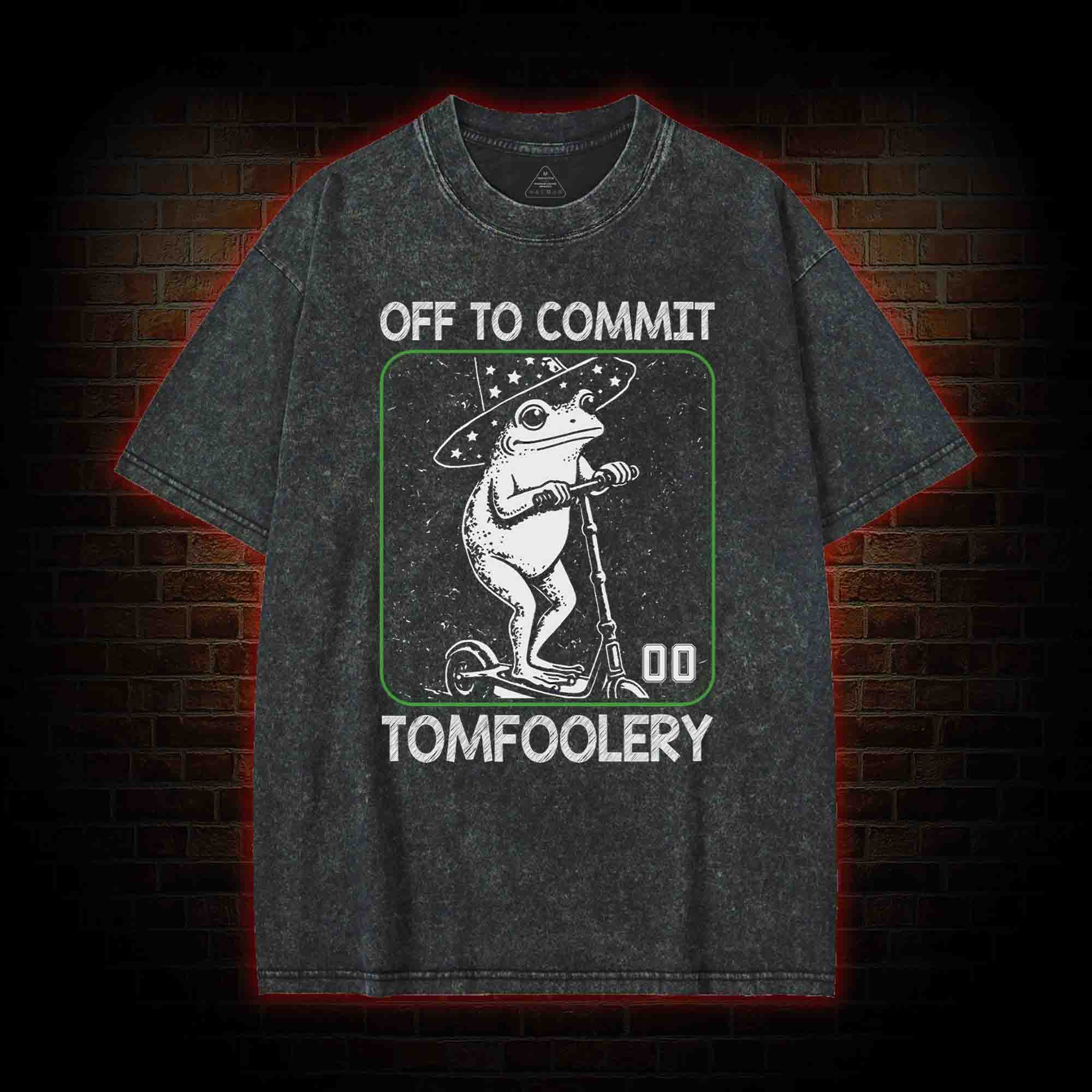 Off to Commit Tomfoolery Washed T-shirt