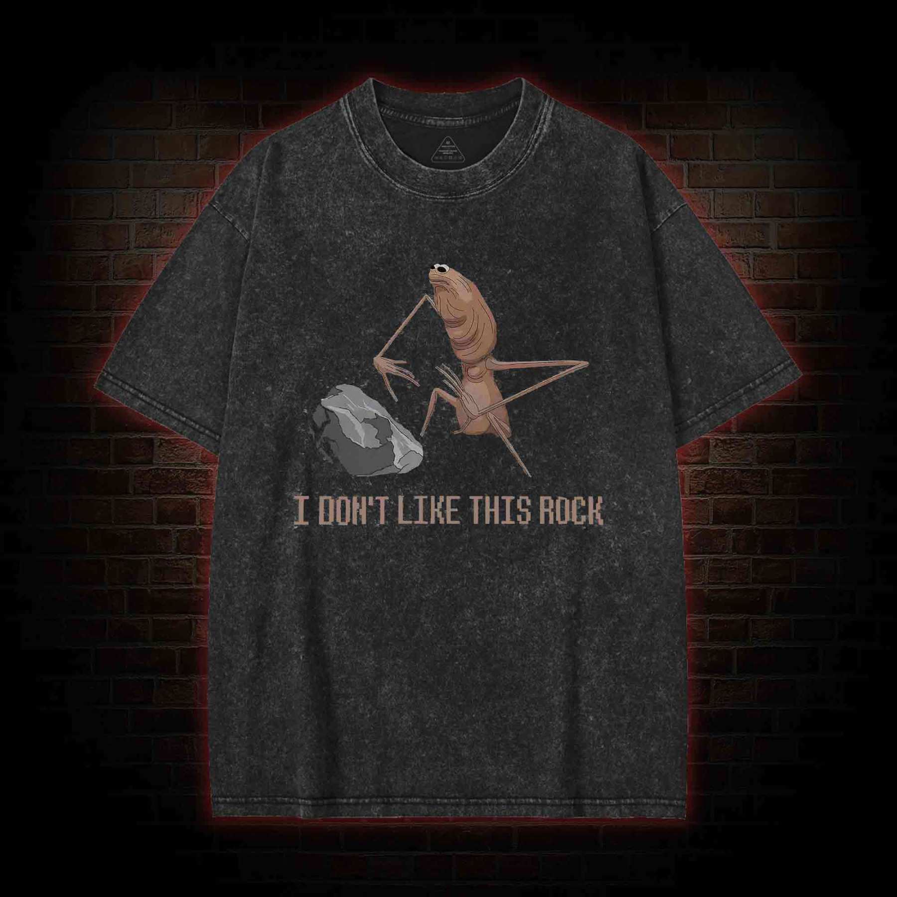 I Don't Like This Rock Washed T-shirt