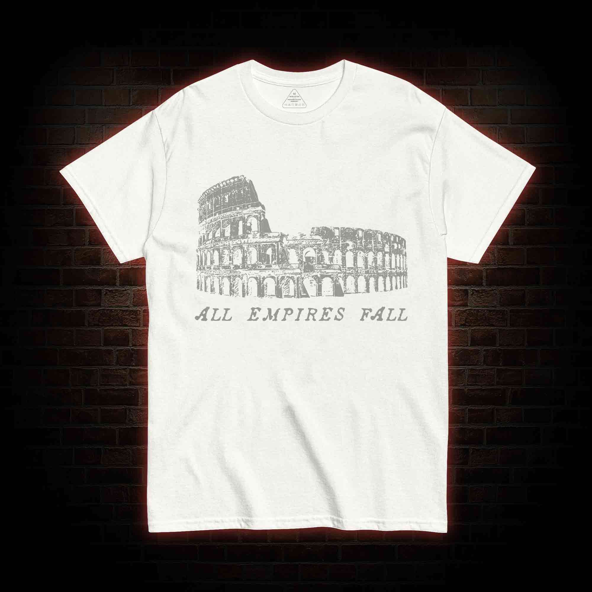 All Empires Fall  T-shirt