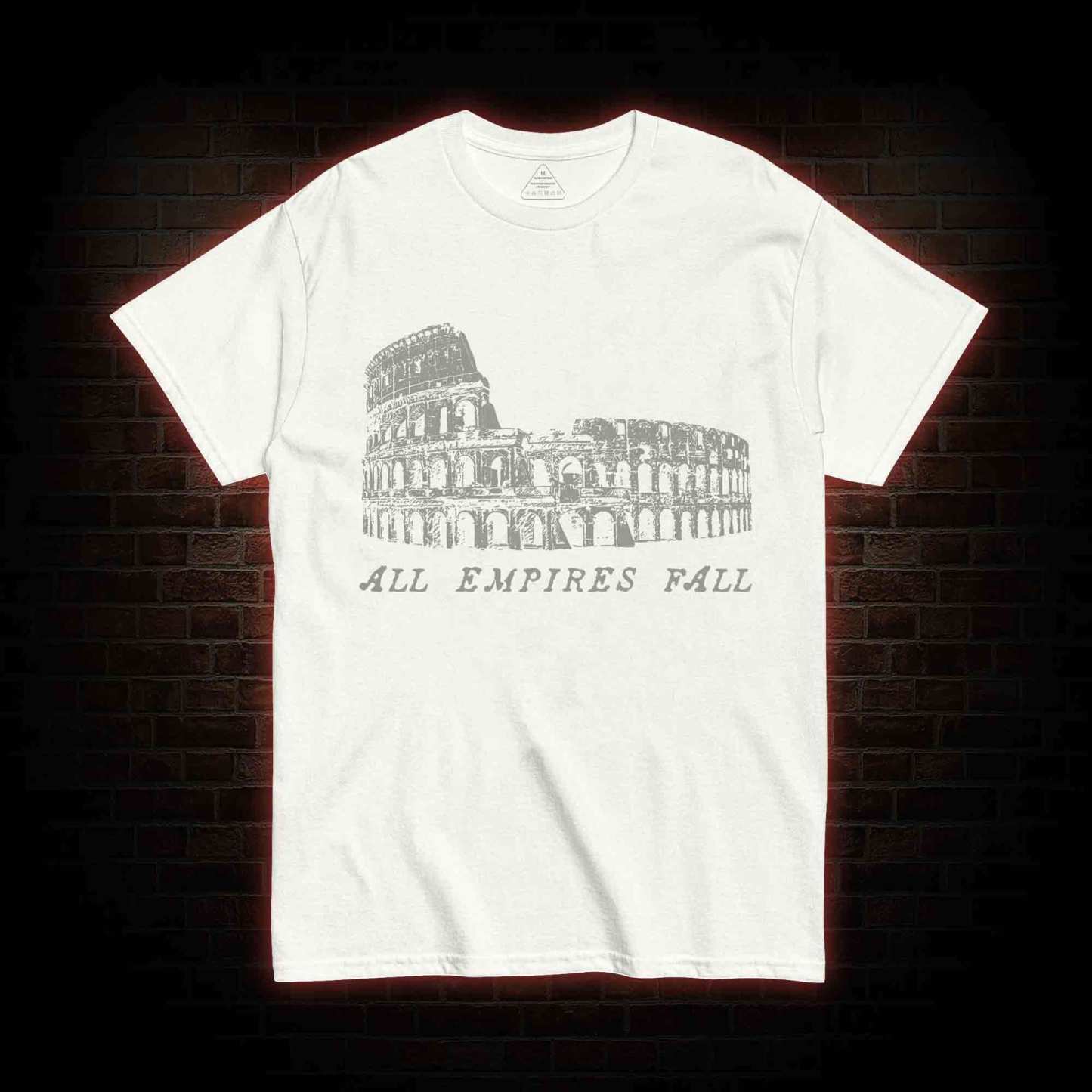 All Empires Fall  T-shirt