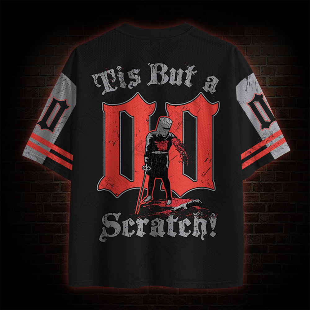 Tis but a Scratch Mesh Jersey
