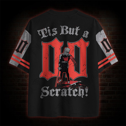 Tis but a Scratch Mesh Jersey