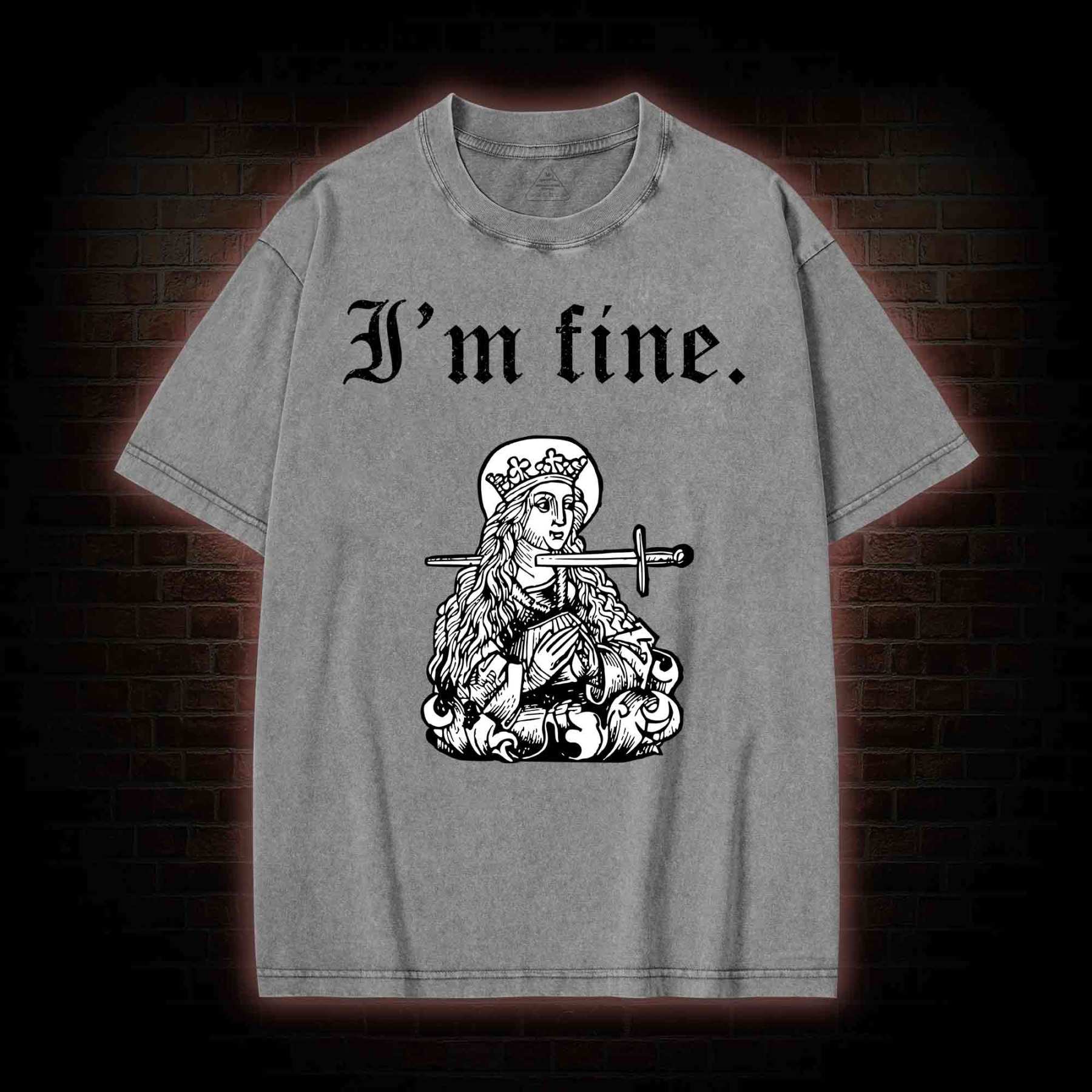 I'm Fine Washed T-shirt