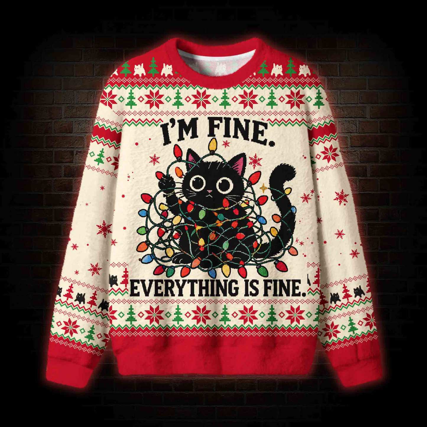 Everything is Fine Funny Ugly Sweatshirts