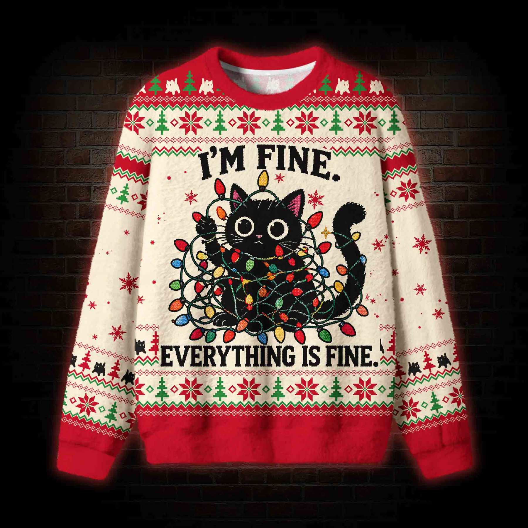 Everything is Fine Funny Ugly Sweatshirts