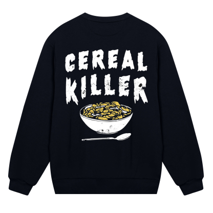 Cereal Killer Sweatshirt