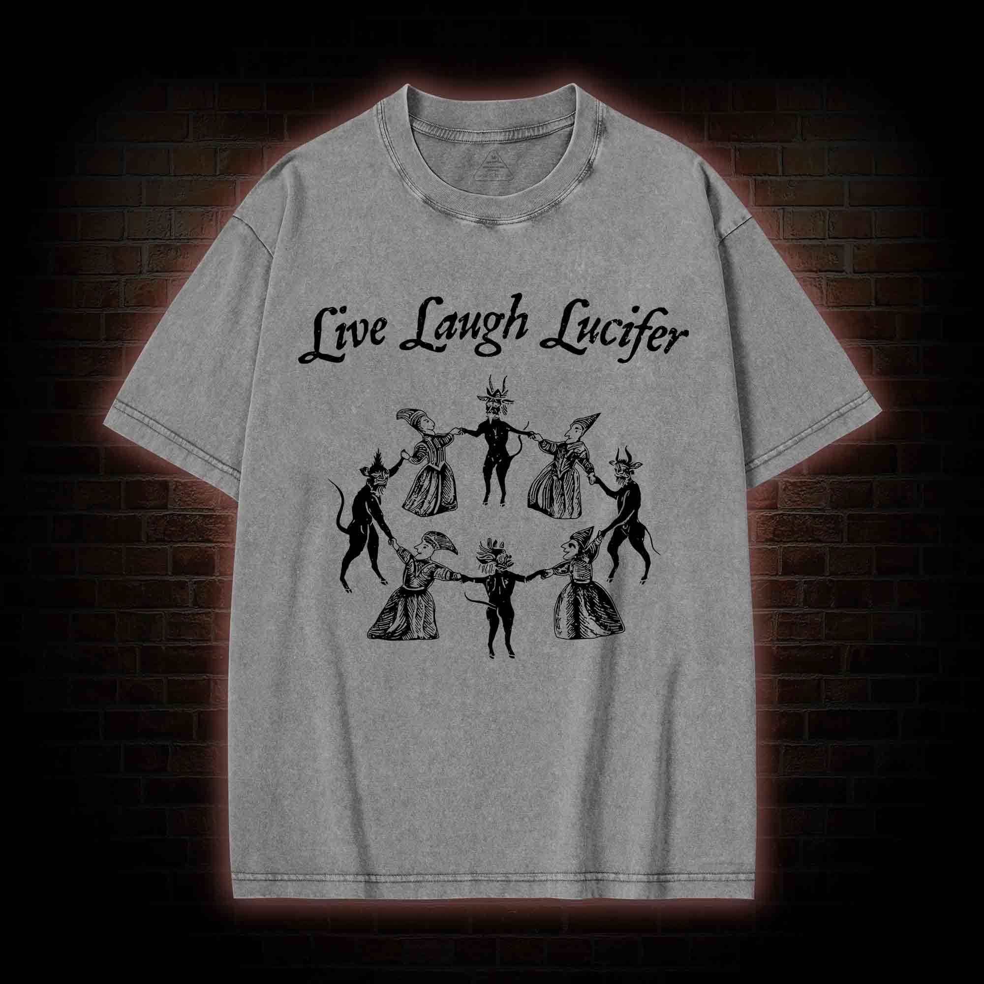 Live Laugh Lucifer Washed T-shirt