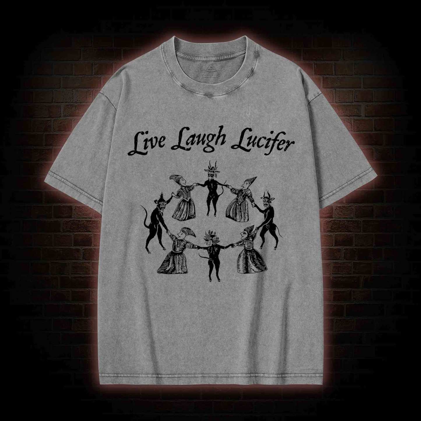 Live Laugh Lucifer Washed T-shirt