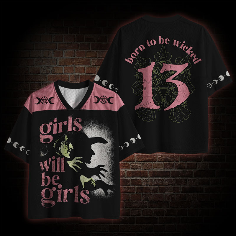 Girls Will Be Girls Mesh Jersey