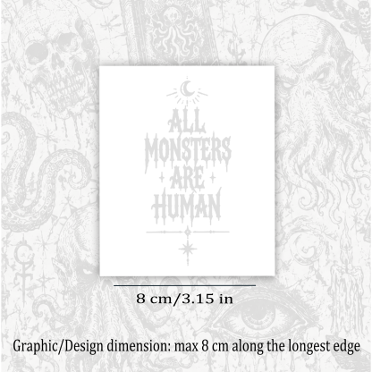 All Monsters are Human Temporary Tattoo