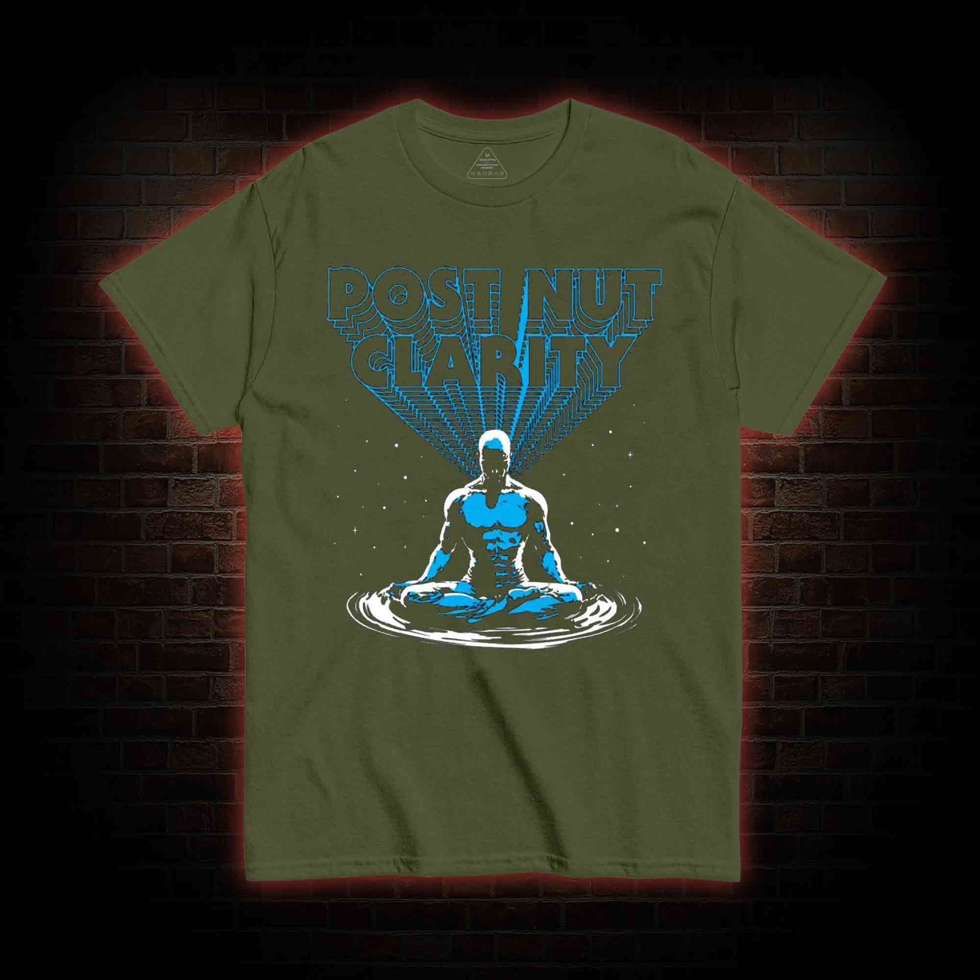 Post Nut Clarity T-Shirt 