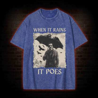 When It Rains It Poes Washed T-shirt