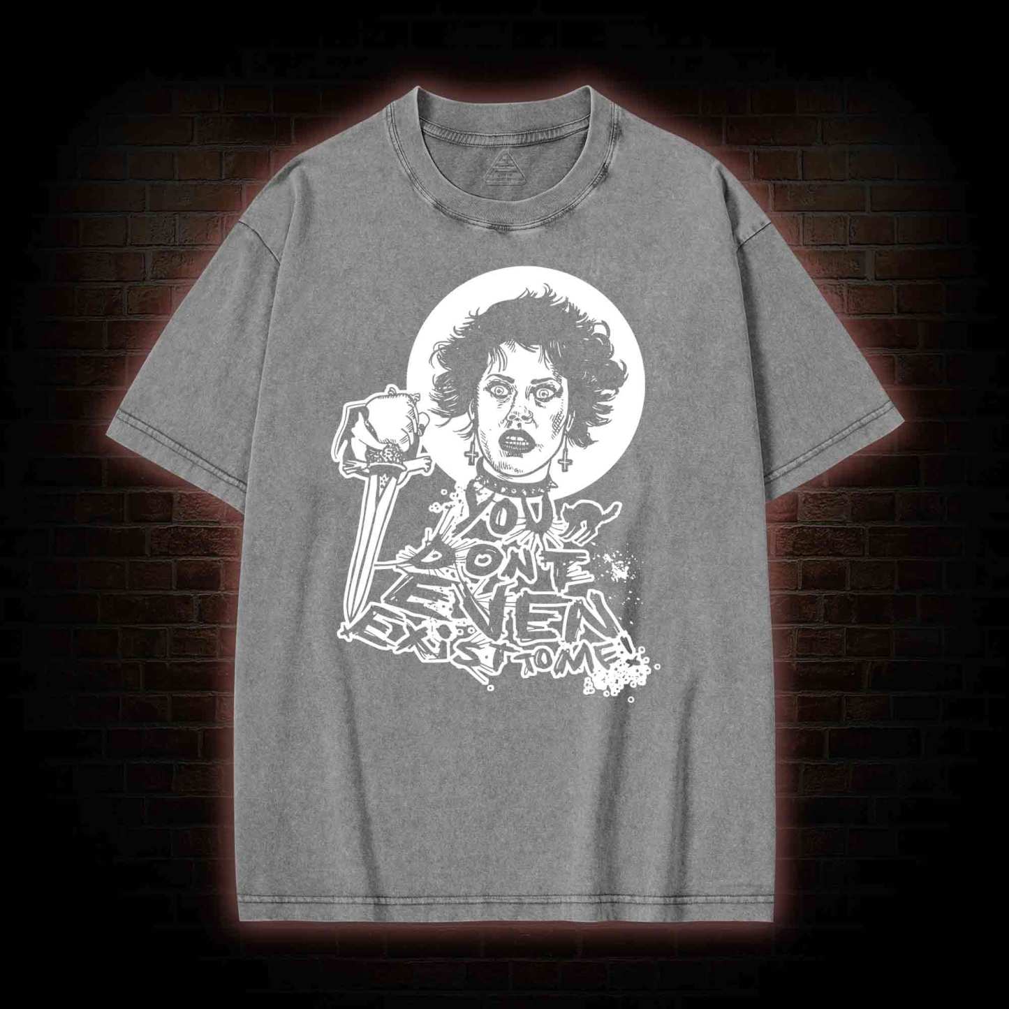 You Don't Even Exist To Me Washed T-shirt