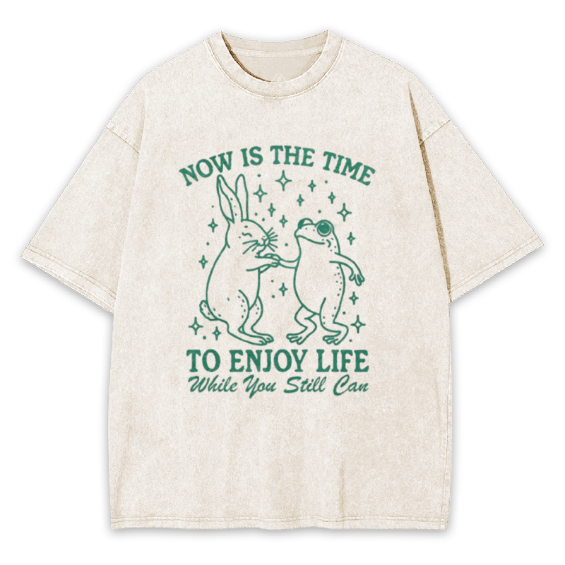 Enjoy Life Now Washed T-shirt