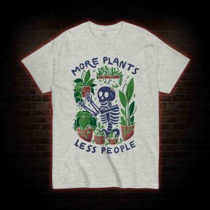 More Plants Less People T-shirt