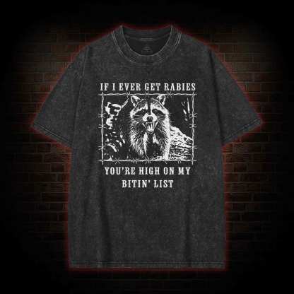 Funny Raccoon Rabies Washed T-shirt