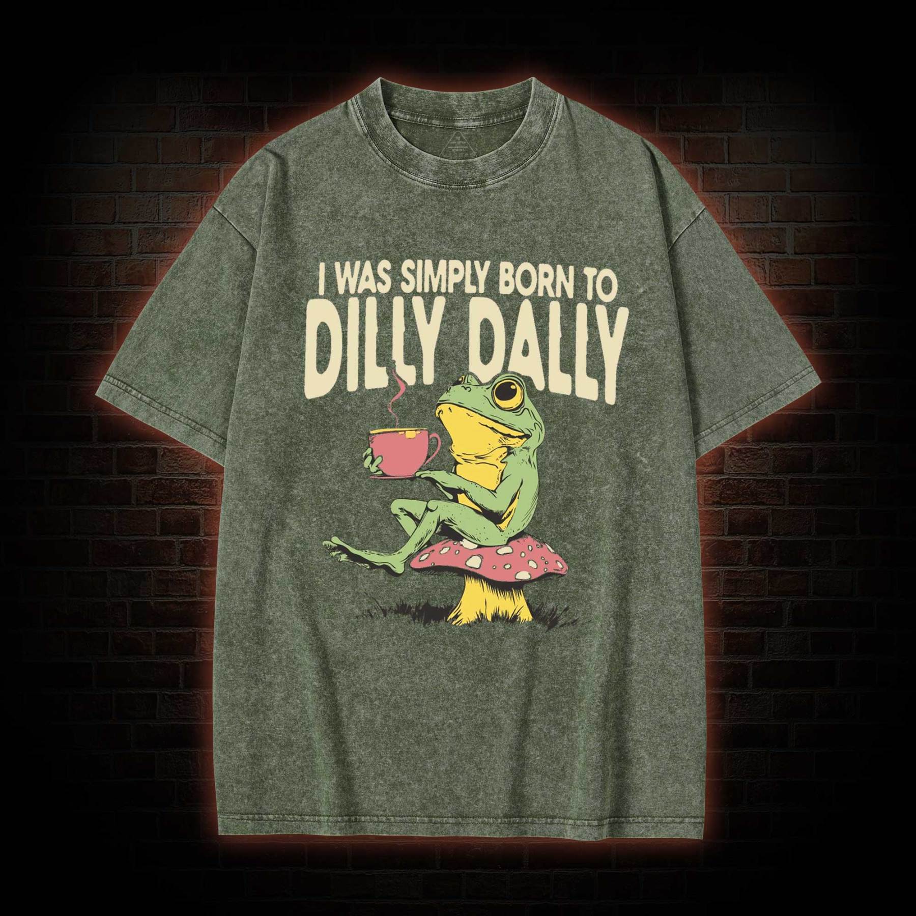 Born to Dilly Dally Washed T-shirt
