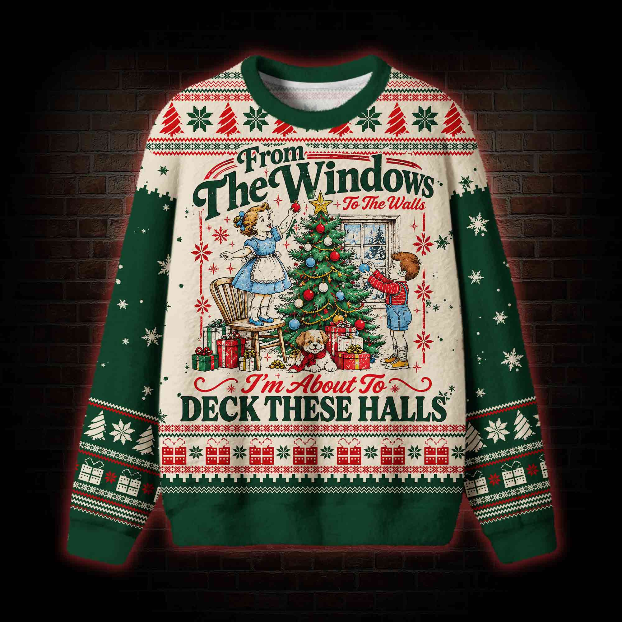 I'm about Deck These Halls Ugly Sweatshirts
