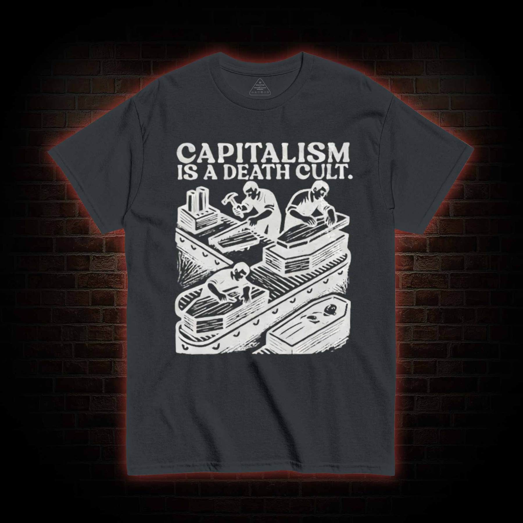Capitalism is A Death Cult T-shirt