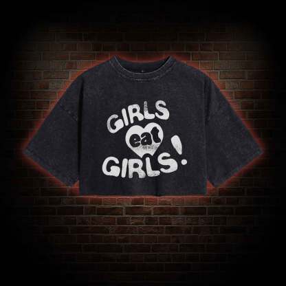 Girls Eat Girls Washed Cropped T-shirts