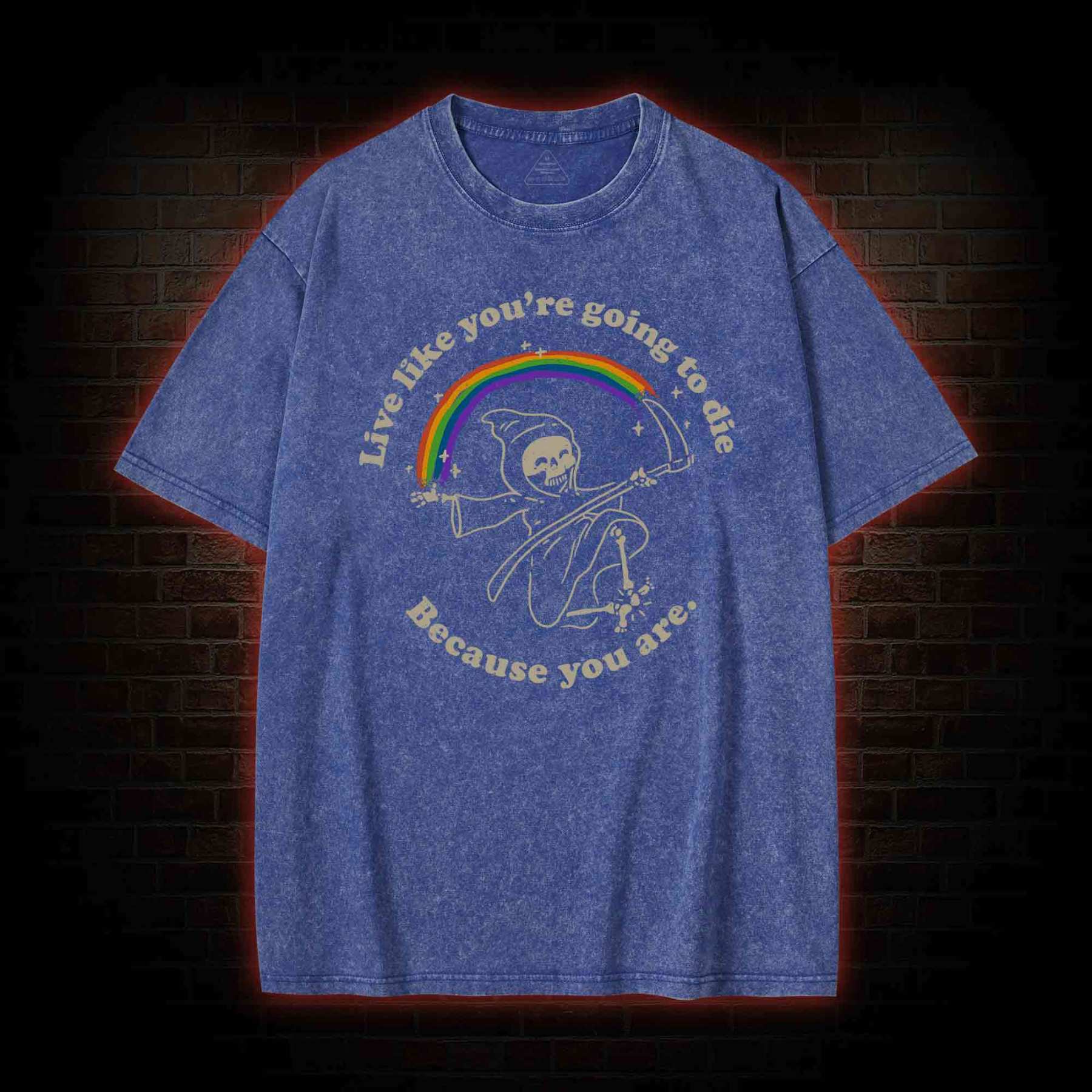 Live Like You're Going To Die Washed T-shirt