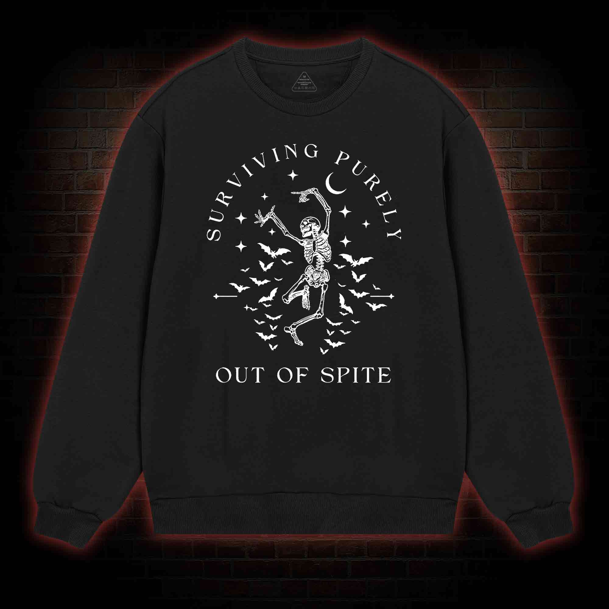 Surviving Purely Out Of Spite Sweatshirt