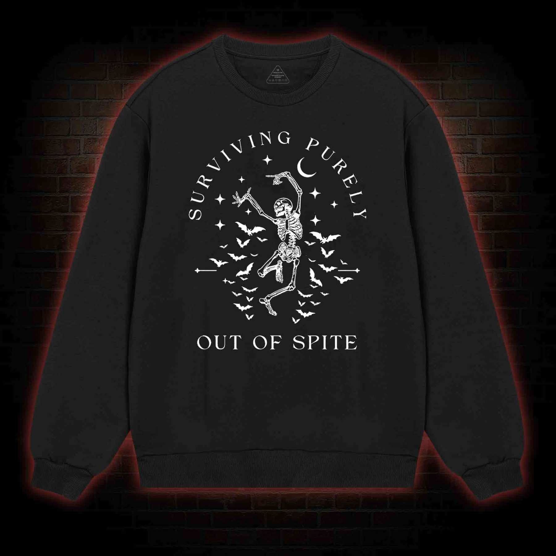Surviving Purely Out Of Spite Sweatshirt