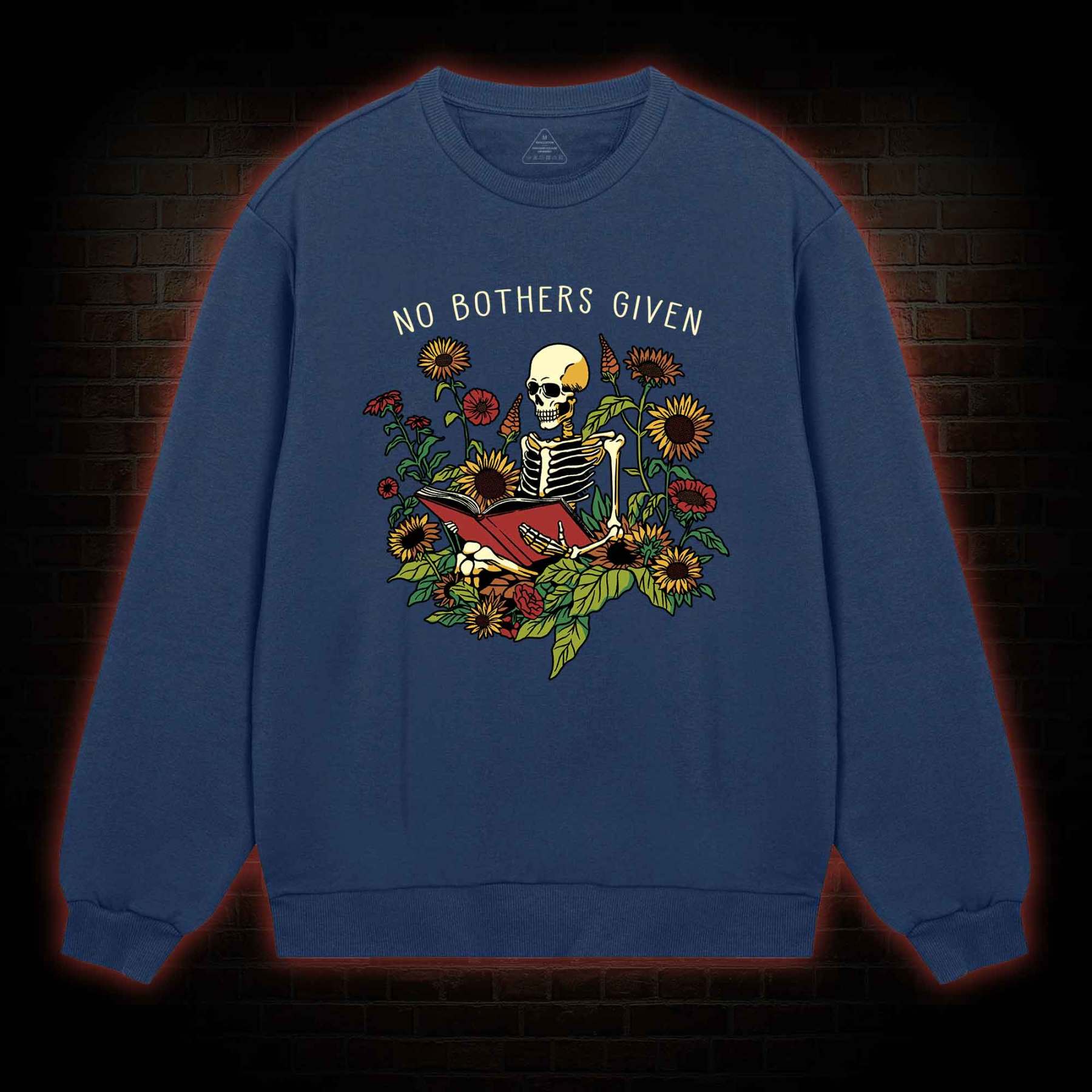 No Bothers Given Sweatshirt