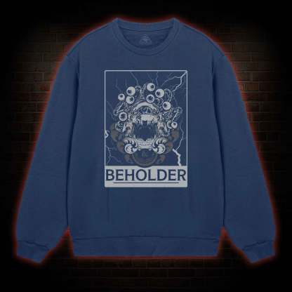 Beholder Sweatshirt