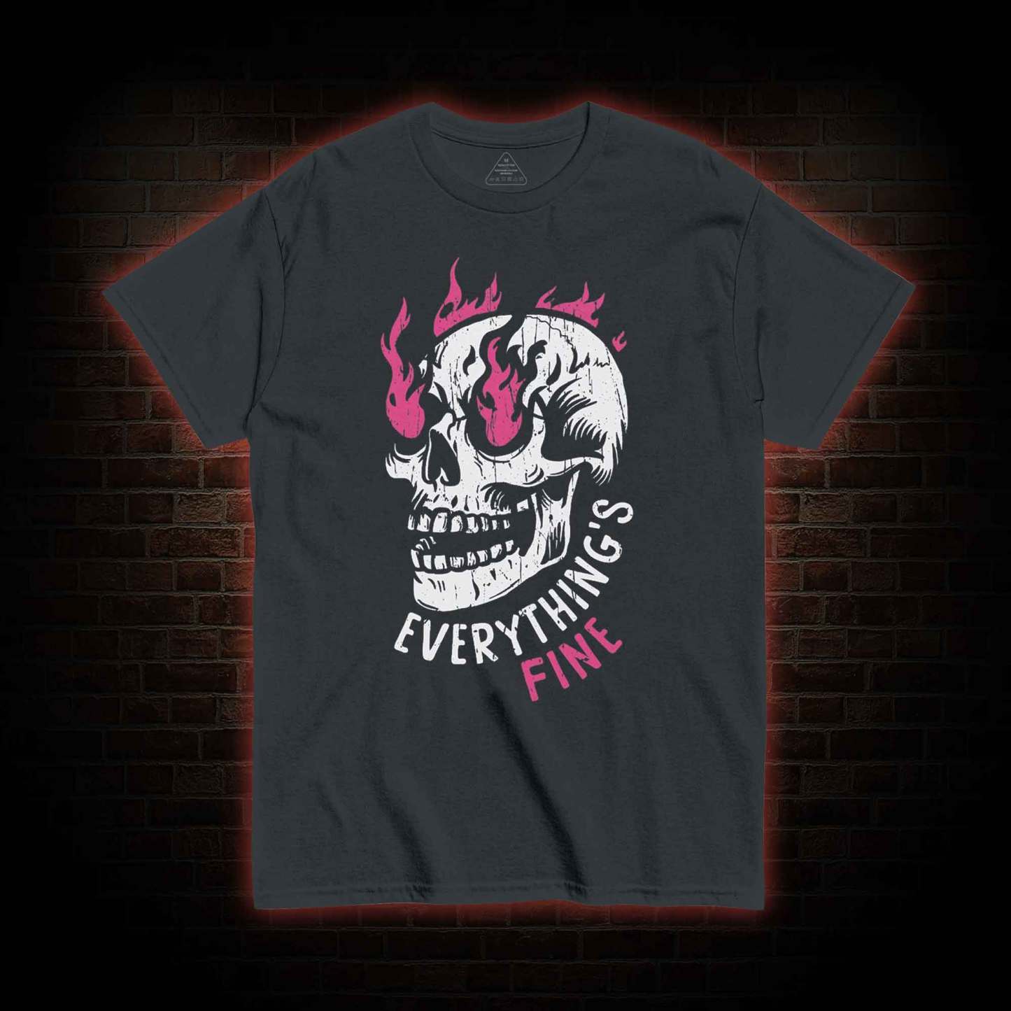 Everything is Fine T-shirt 