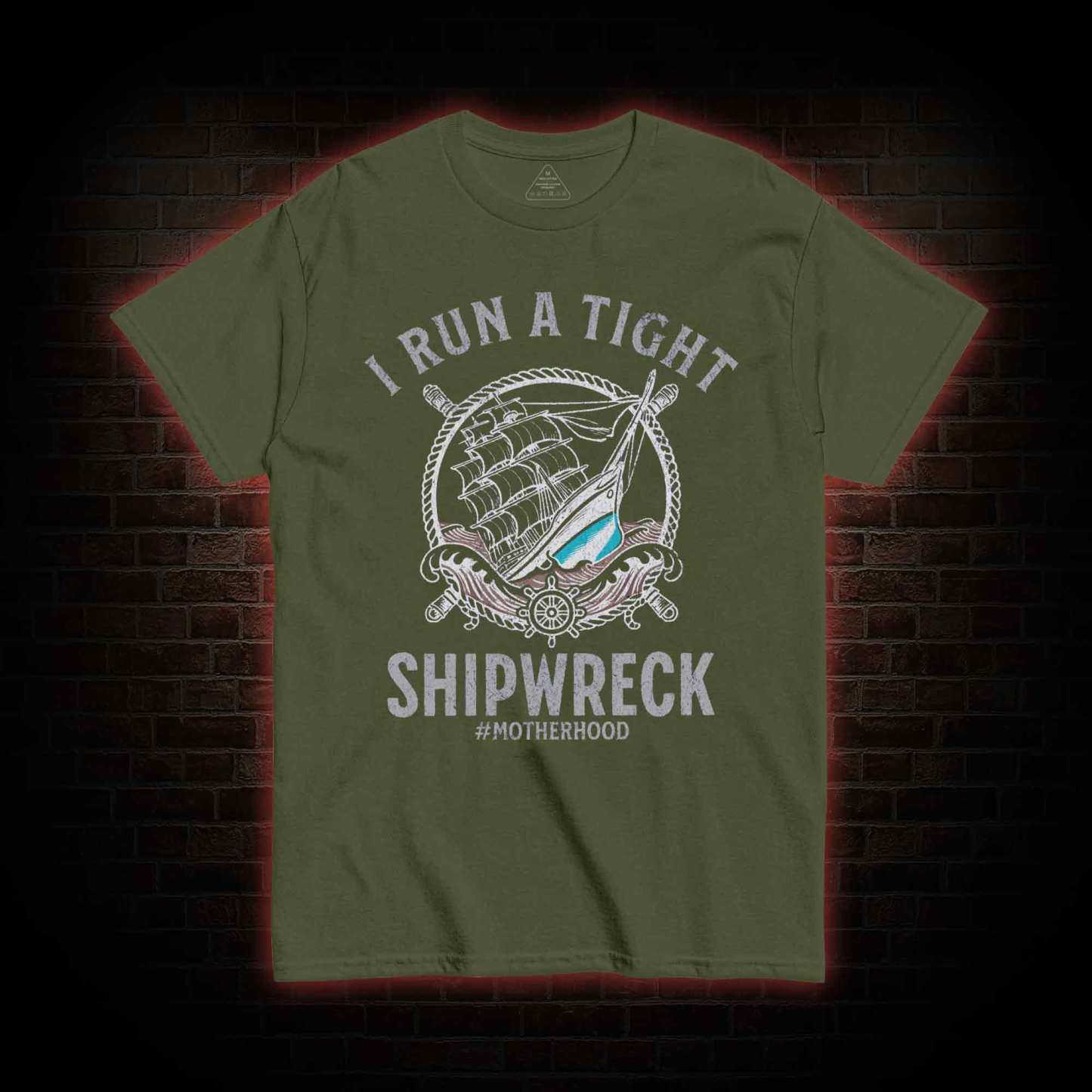 I Run a Tight Shipwreck T-shirt 