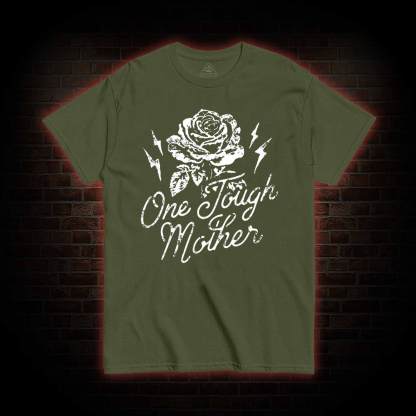 One Tough Mother T-shirt 