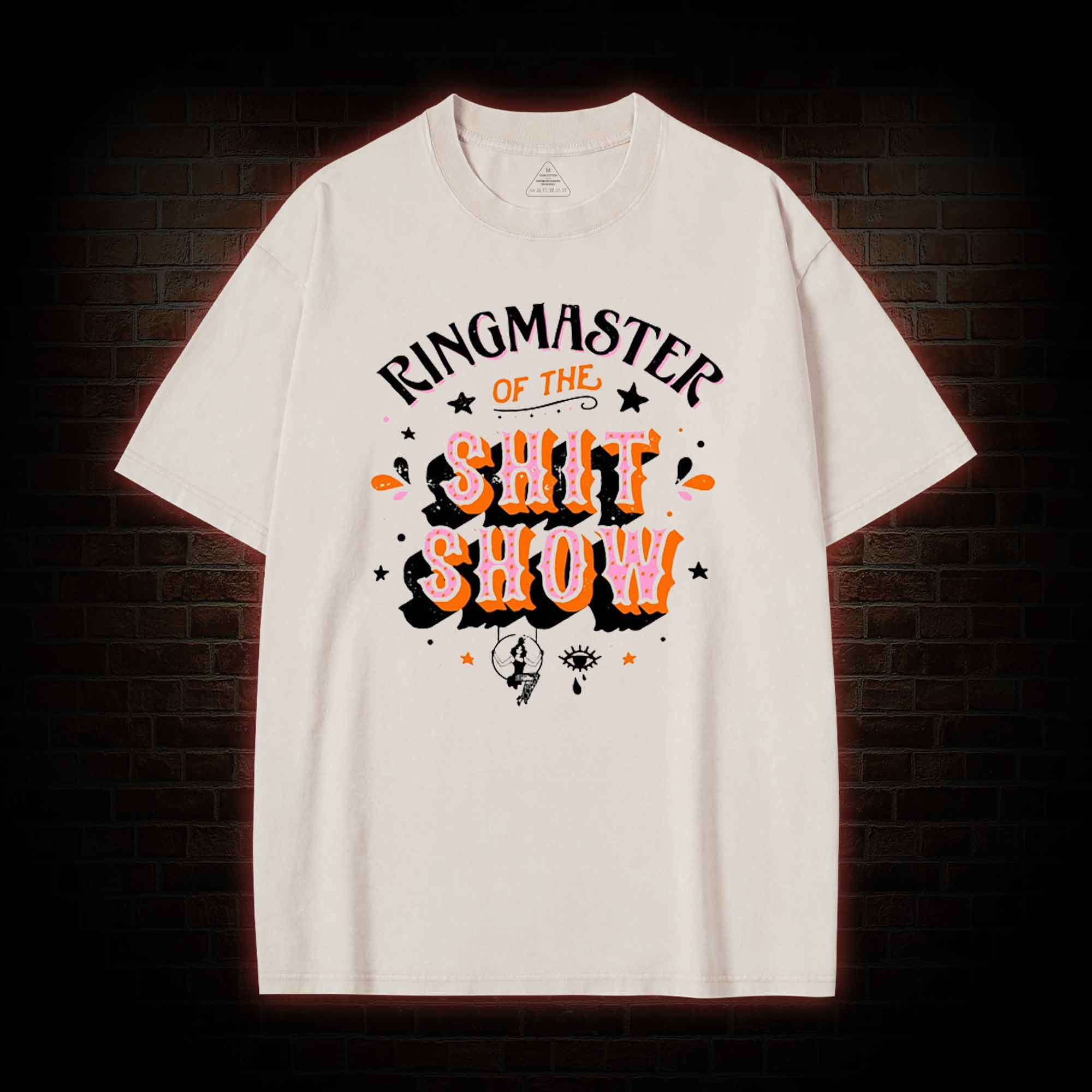 Ringmaster of the Shitshow Washed T-shirt