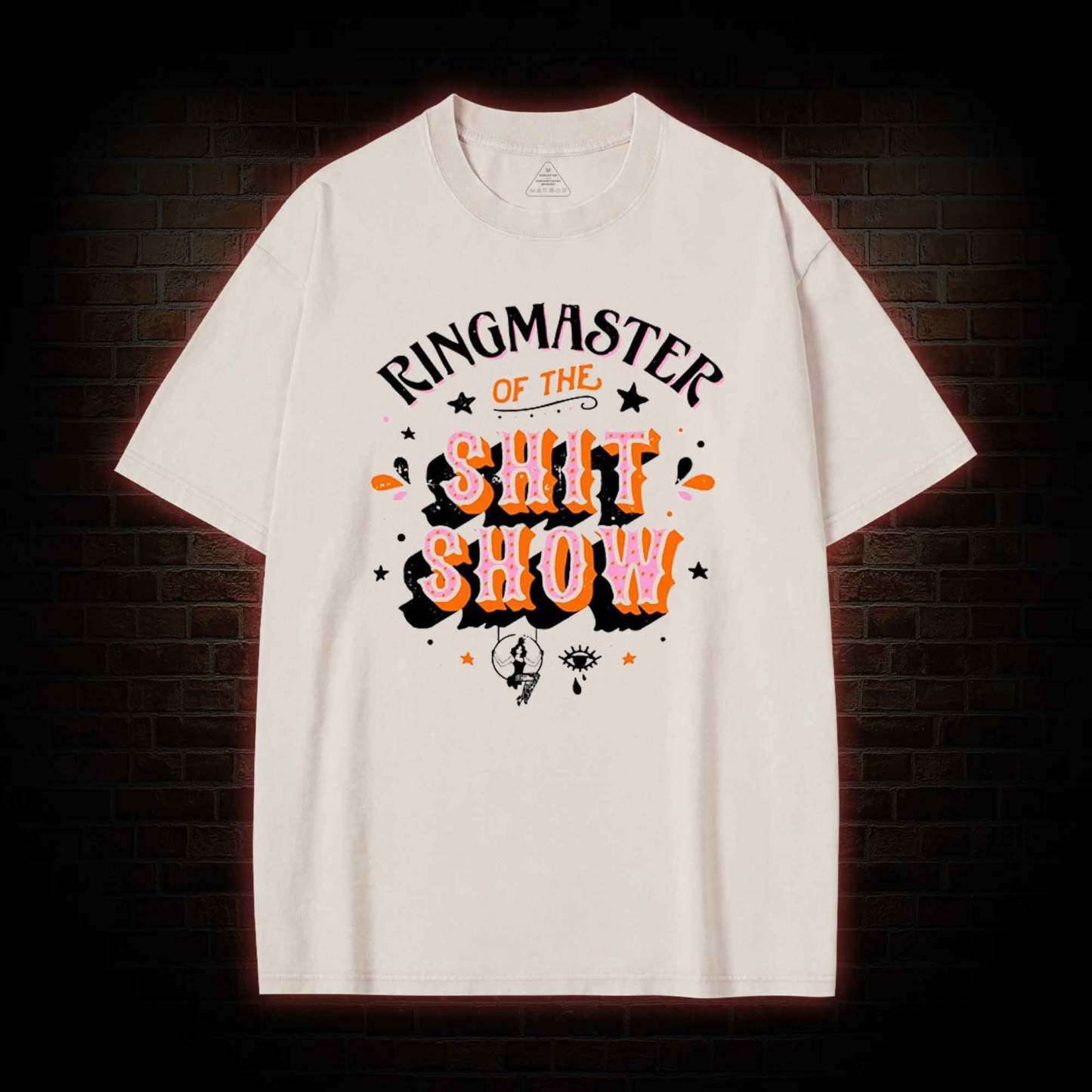 Ringmaster of the Shitshow Washed T-shirt