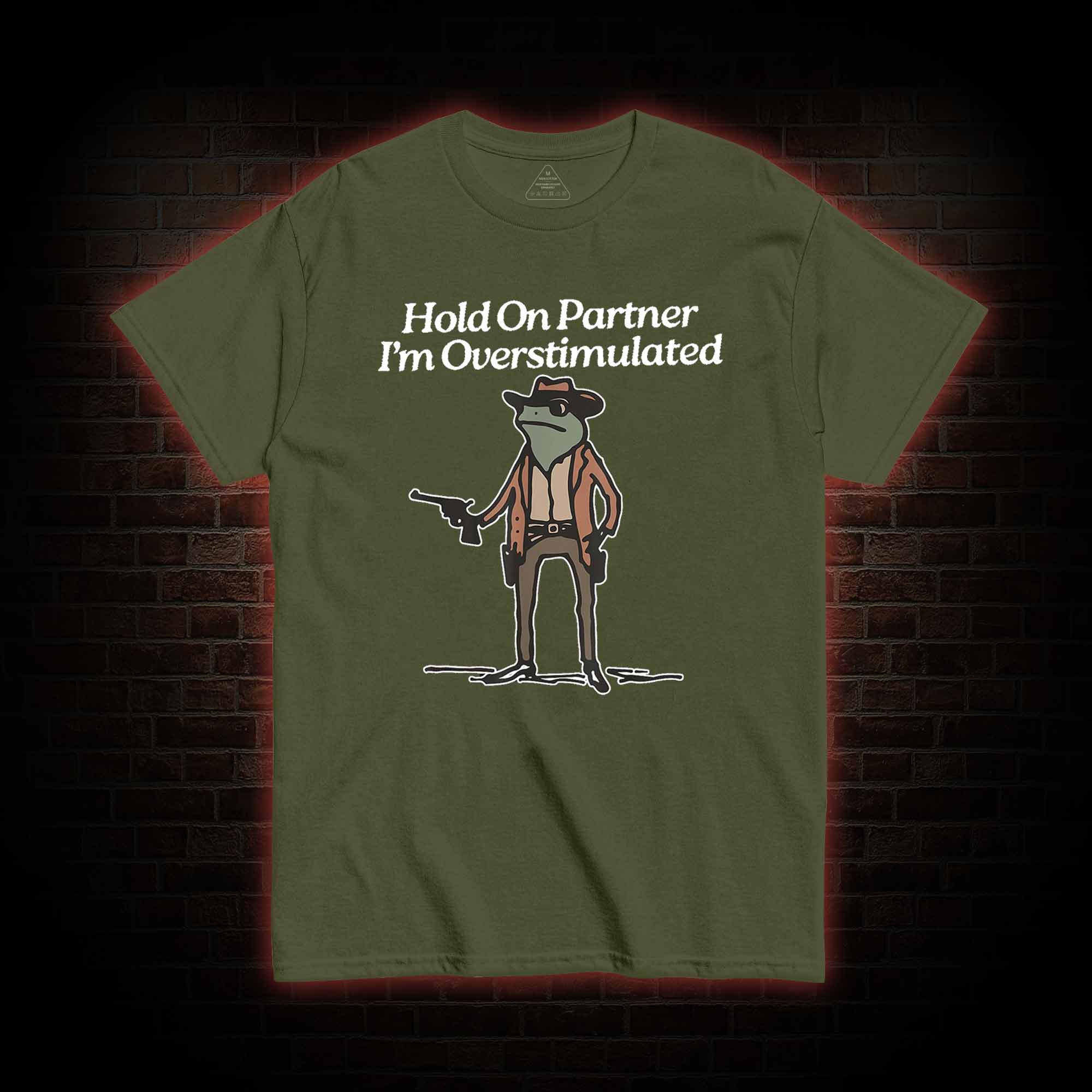 Hold on Partner T-shirt