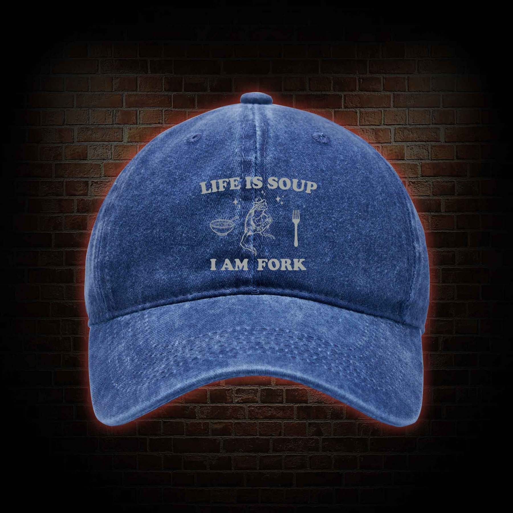 Life Is Soup I Am Fork Washed Vintage Baseball Cap