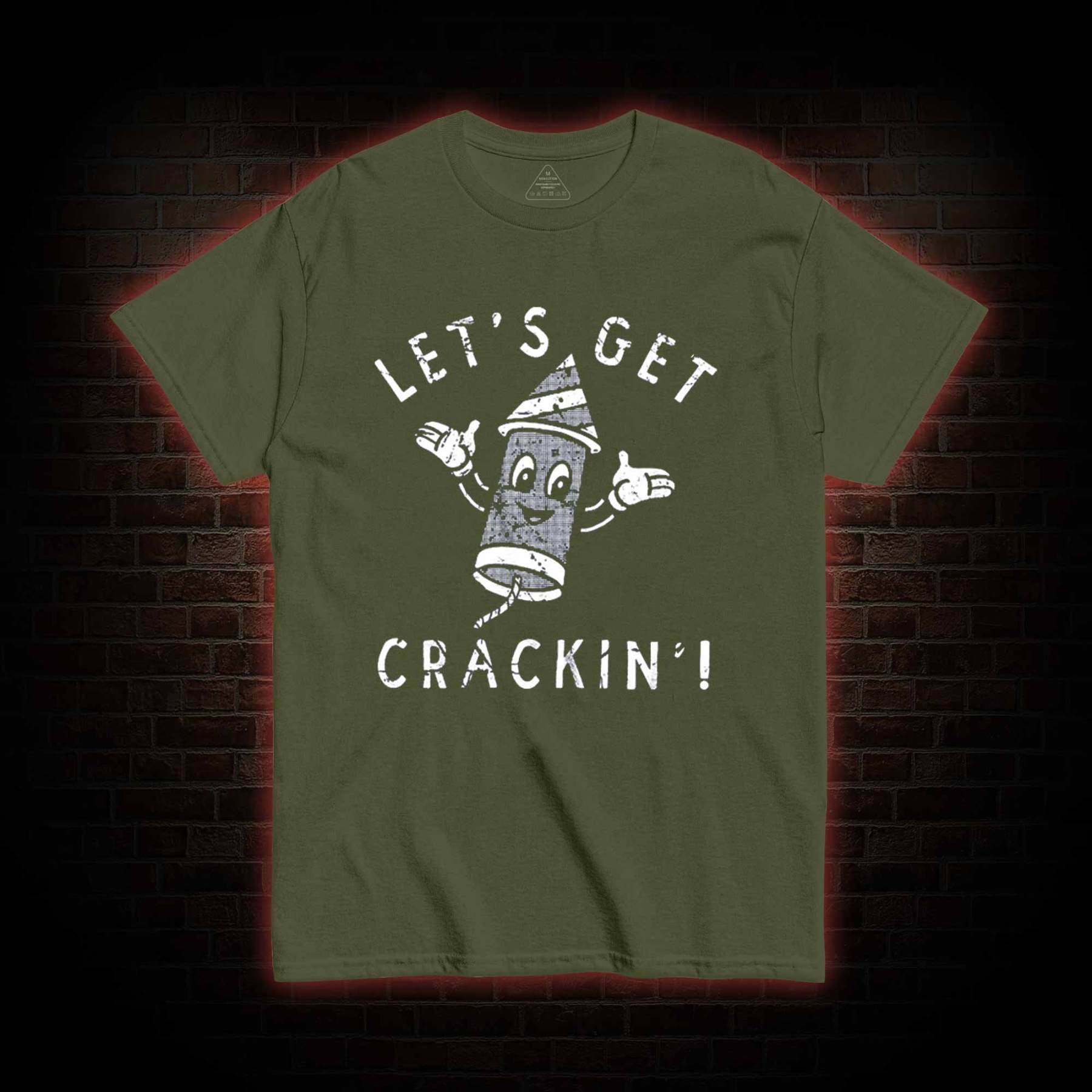 Let's Get Crackin' T-shirt 