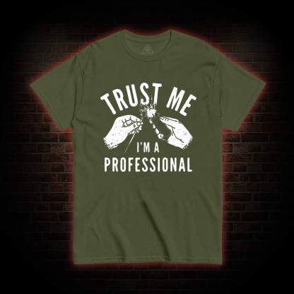 Trust Me I'm a Professional T-shirt 