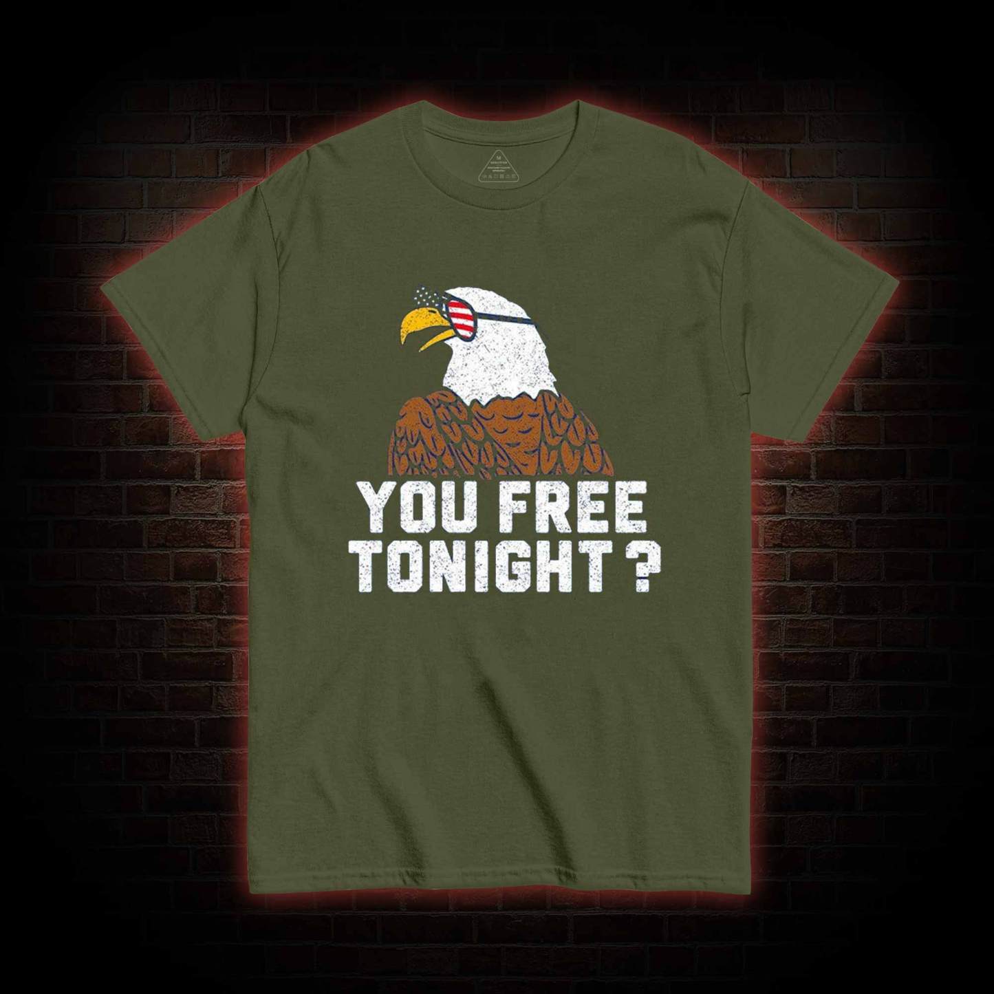 You Free Tonight T-shirt 