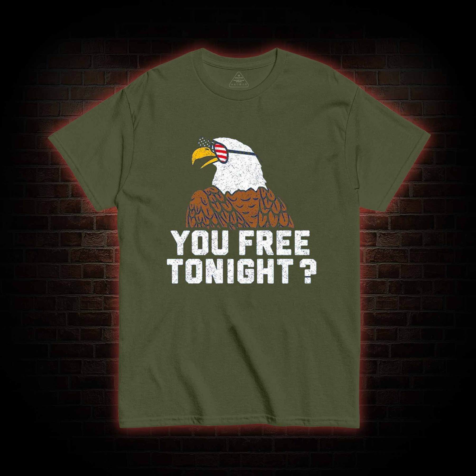 You Free Tonight T-shirt 